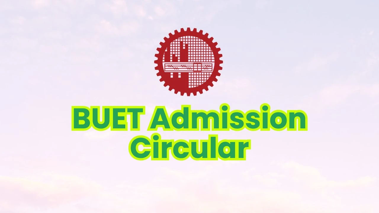 BUET Admission Circular