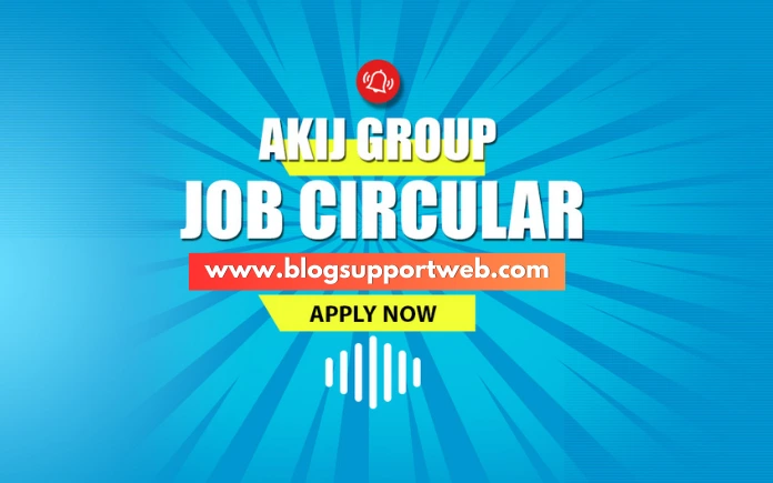 Akij Group Job circular