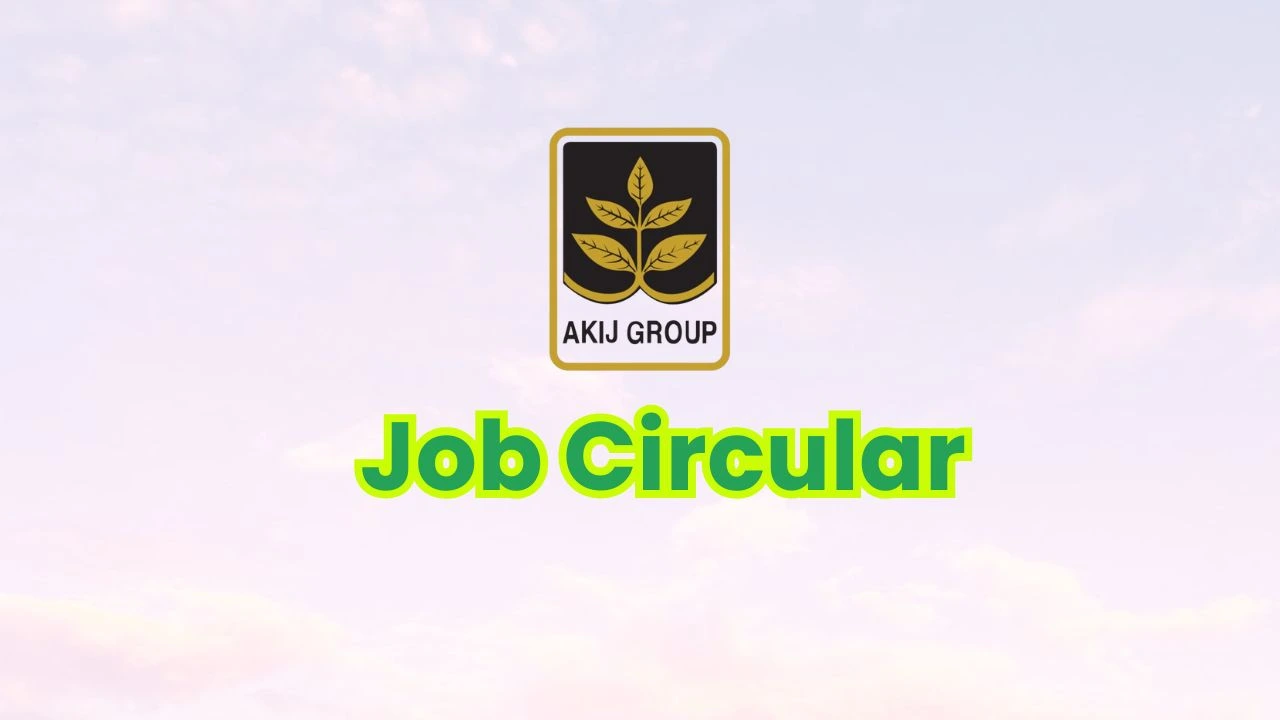 Akij Group job circular